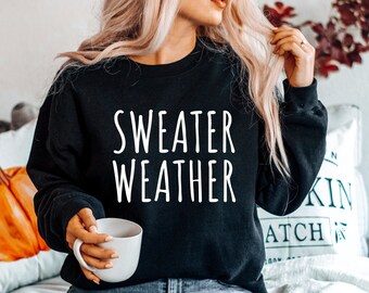 Sweater Weather, Felpa meteo maglione, felpa autunno, felpa invernale, girocollo autunnale, felpa accogliente, felpa donna carina, luv