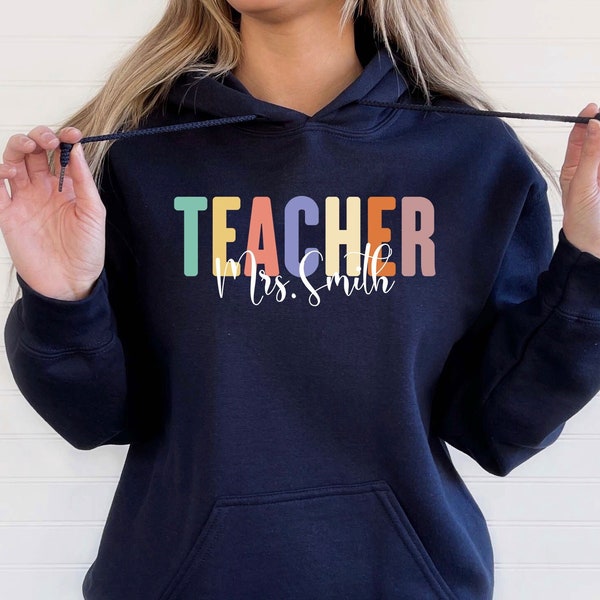 Custom Teacher Hoodie - Personalized Teacher Sweater – Custom Teacher On Chest Hoodie - Make Your Own Sweater – Custom Your Teacher Hoodie