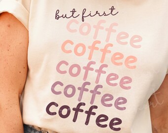 But First Coffee Png, But First Coffee, Coffee Please, Coffee Png, Coffee, Coffee Lovers, Coffee PNG File, Coffee Digital Download