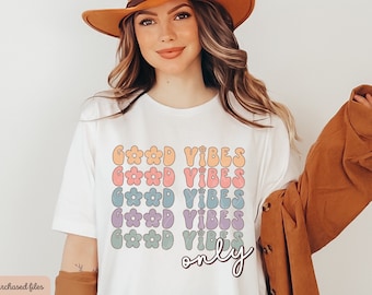 Good Vibes Only PNG, Good Vibes PNG, Good Vibes Only, Good Vibes Shirt, Citations positives, Only Good Vibes, Good Vibes Retro PNG, Good Vibes
