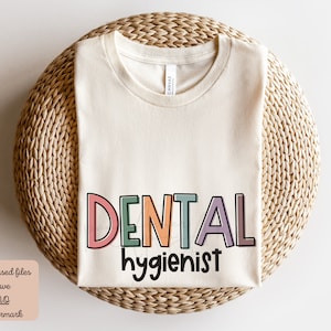 Dental Hygienist Sublimation Png, Dental Hygienist PNG for Sublimation, Dental Assistant, Dental Hygienist PNG, Dental Shirt PNG Design