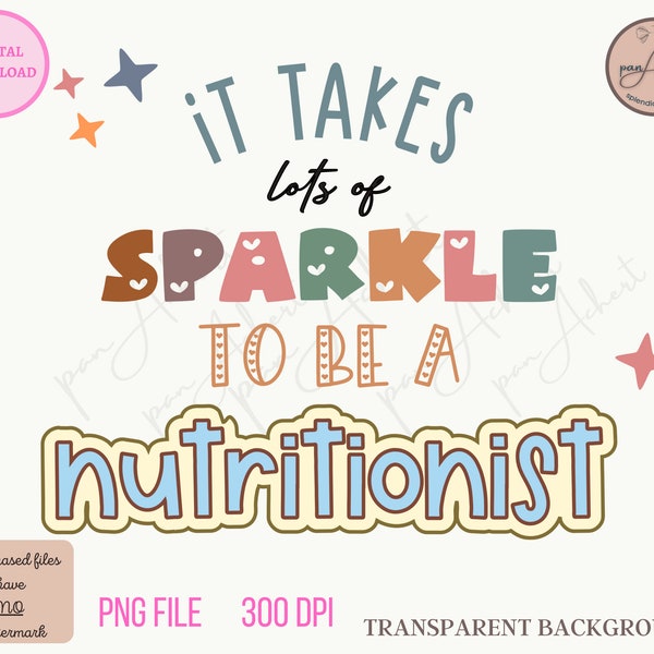 Nutritionist Png, It Takes Lots of Sparkle to be a Nutritionist Png, Healthcare Jobs PNG,Nutritionist Mug, Nutritionist PNG for Sublimation