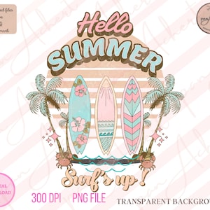 Hello Summer Png, Hello Summer, Surf&#39;s Up, Surfs Up, Summer Png, Summer, Summer Png Designs, Sunshine, Beach, Summer Png For Shirt