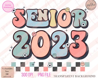 Senior 2023 PNG, Senior 2023, Senior 2023 Shirt, Senior Class of 23, Senior Shirts 2023, 2023, Senior 23 Png, Seniors 2023 Png,Class of 2023