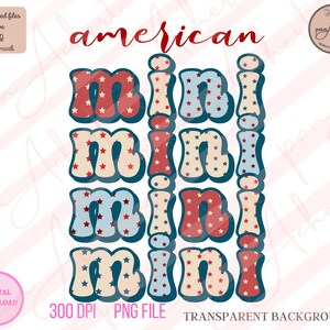 American Mini Png, American Mini, Mini Png, Mini, 4th of July, 4th of July PNG, Mama and Mini, Independence Day, July 4th, July 4th Png, USA