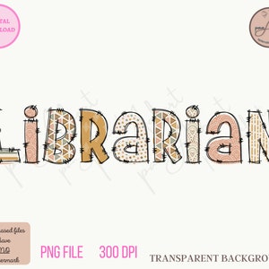 Librarian Png, Librarian PNG for Sublimation, School Librarian PNG, Librarian Sublimation PNG, Back to School Png, Librarian Doodle Font