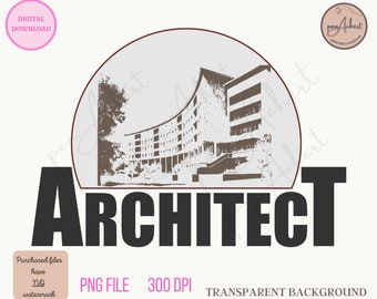 Architect Png, Architecture PNG for Sublimation, Architect PNG Digital Download, Architect Tshirt, Architecture Tshirt Png, Architect