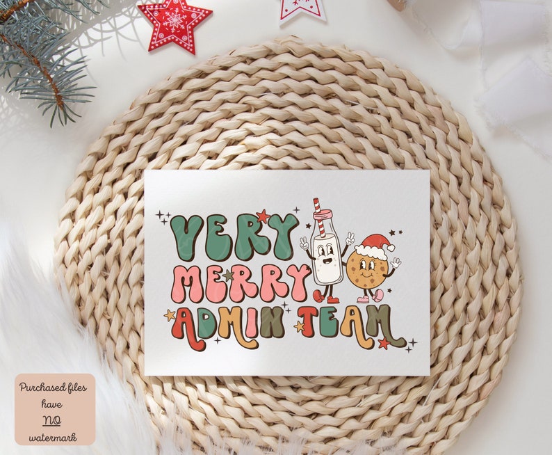 May include: A white card with the text "Very Merry Admin Team" in colorful, stylized letters. A cartoon milk carton and a cookie with a Santa hat are smiling and waving.
