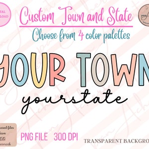 Custom Town and State PNG, City State Request PNG, Custom City and State Sublimation, Personalized Town and State PNG, Hometown Png,City Png