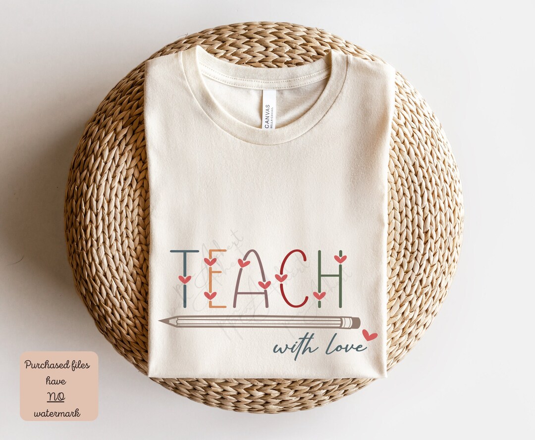 Teach With Love Png, Teacher PNG Design, Teaching Shirt PNG Design ...