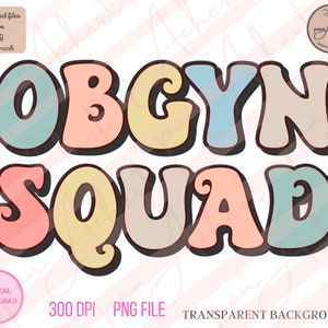 obgyn Squad Png, obgyn squad, Gynecologist, obgyn Png, Obstetrics, ob gyn nurse, ob gyn, obgyn, obygyn gifts, Gynecologist Gift, Gynecology