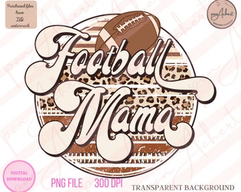 Football Mama Png, Football Mama, Football Mom Png, Football Mom, Football Png, Football, Sports Png, Football Sublimation, Mama Png, Mama