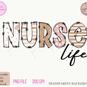Nurse Life Png for Sublimation, Nurse PNG Design, Nursing Shirt PNG, Nurse Sublimation File, Healthcare PNG, Nurse Png for Sublimation
