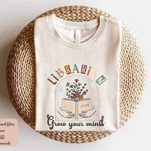 Librarian Png, Librarian PNG for Sublimation, Grow Your Mind Png, School Librarian PNG, Librarian Sublimation PNG, Back to School Png,