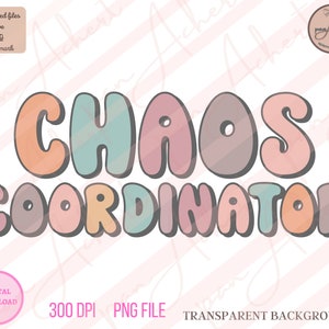Chaos Coordinator Png, Chaos Coordinator, Teacher Png, Teacher Shirt, Funny Teacher PNG, Chaos Coordinator Teacher, Teacher Digital Download