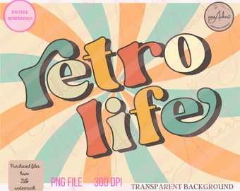 Retro Life PNG, Retro Png, 80s Png, 90's Png, Retro Sublimations, Boho Png, Boho Hippie Png, Retro Vintage Png, Retro Boho Png, Groovy Png