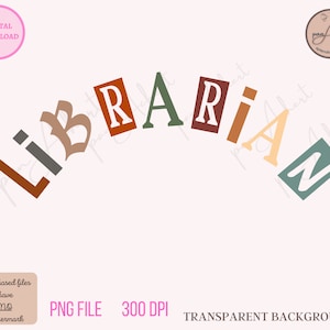 Librarian Png, Librarian PNG for Sublimation, School Librarian PNG, Librarian Sublimation PNG, Back to School Png, Library Png