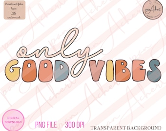 Seulement Good Vibes PNG, Good Vibes PNG, Good Vibes Only, Good Vibes Shirt, Citations positives, Seulement de bonnes vibrations, Good Vibes Retro PNG, Good Vibes