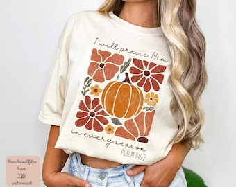 I Will Praise Him In Every Season Png, Fall PNG, Boho Fall, Floral Christian Png, Thanksgiving Png, I Will Praise Him, Thanksgiving, Pumpkin
