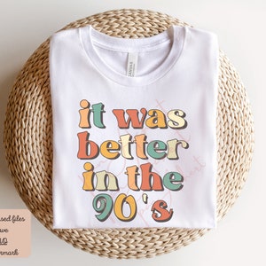 It Was Better In The 90s PNG, Retro Png, 90's Png, Retro 90's Png, Retro Sublimations, Boho Hippie Png, Retro Vintage Png, Vintage Png image 3