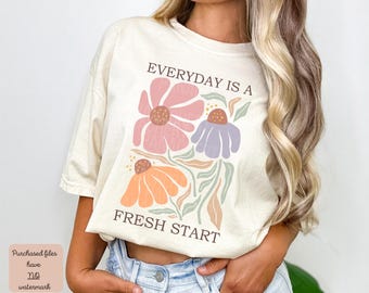 Everyday Is A Fresh Start PNG, Everyday Is A Fresh Start, Positive Quotes, Positive Affirmations, Positivity, Positivity Affirmations