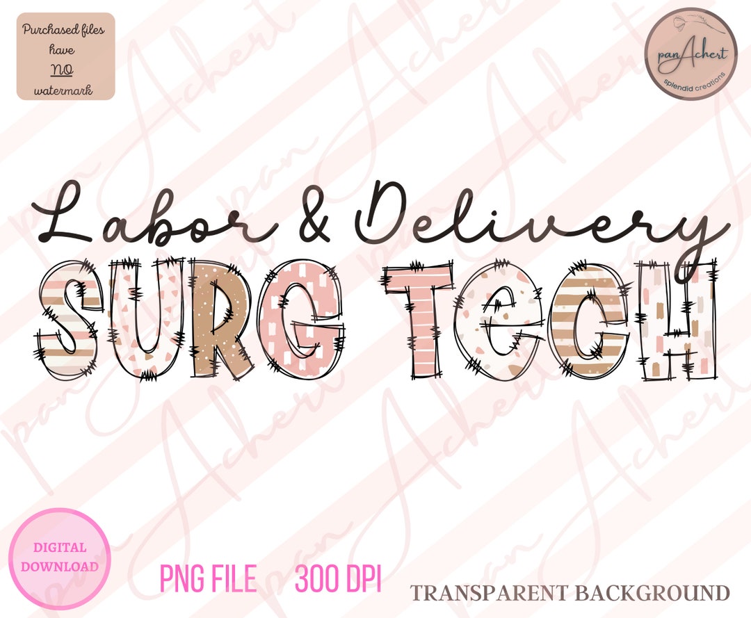 Labor and Delivery Surgical Tech PNG, Surgical Tech PNG, Surgical Tech