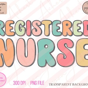 Registered Nurse, Registered Nurse Png, Nurse, Nursing Shirt Png, RN gifts, RN, rn shirt, RN Png, rn sweatshirt, Future Nurse, Nurse Shirt