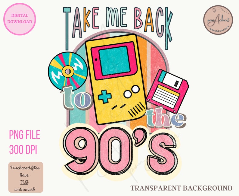 K&ouml;nnte beinhalten: Eine rosa und gelbe Grafik mit dem Text "Take Me Back to the 90's" im Retro-Stil. Die Grafik zeigt eine Vintage-Videospielkonsole, eine Diskette und eine CD.