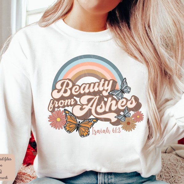 Beauty From Ashes Png, Beauty From Ashes, Christian Png, Christian Shirts, Christian, Jesus, Faith Png, Bible Verse, Bible Verse Png, Faith