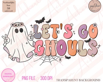 Let's Go Ghouls PNG, Let's Go Ghouls, Fall PNG, It's Fall, Let's Go Ghouls Shirt, Halloween Png, Fall PNG, Fall Pngs, Retro Fall Png, fall