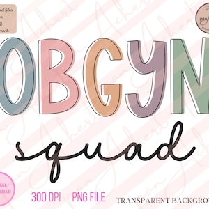 obgyn Squad Png, obgyn squad, Gynecologist, obgyn Png, Obstetrics, ob gyn nurse, ob gyn, obgyn, obygyn gifts, Gynecologist Gift, Gynecology