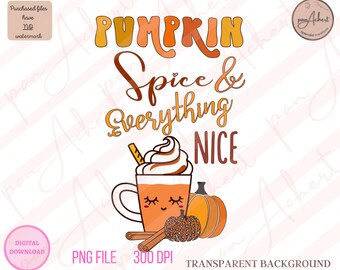 Pumpkin Spice PNG, Pumpkin Spice and Everything Nice Png, Pumpkin Spice, Fall PNG, Pumpkins Png, Latte, Thanksgiving, Fall Retro, Latte Png