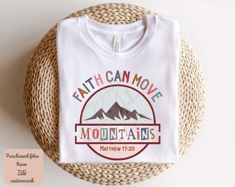 Faith PNG, Christian PNG, Faith Can Move Mountains Png, Christian Quote Png for Sublimation, Religious PNG, Bible Verse Png, Jesus Png
