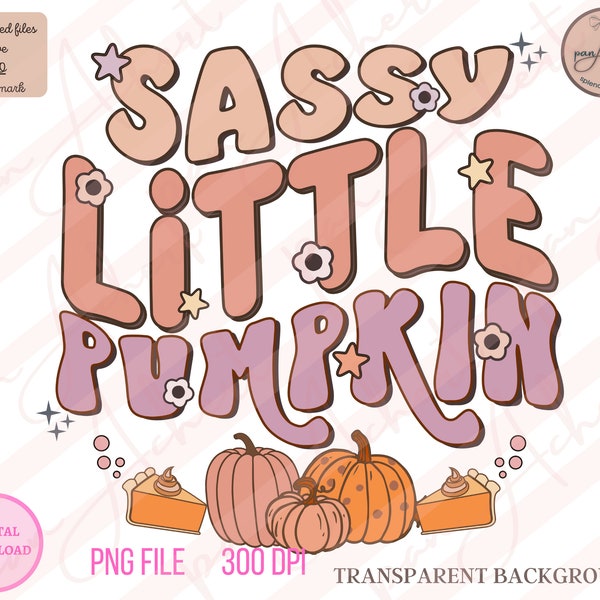 Sassy Little Pumpkin PNG, Sassy Little Soul, Sassy Little Thing Png, Fall PNG, Pumpkins Png, Thanksgiving, Thanksgiving Png, Fall, Fall Png