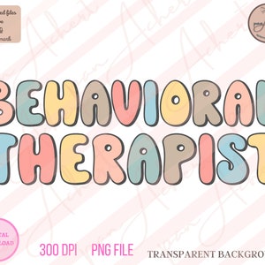 Könnte beinhalten: Ein digitaler Download eines farbenfrohen Grafikdesigns mit dem Text "BEHAVIORAL THERAPIST" in einer verspielten, abgerundeten Schriftart. Der Text ist in den Farben Rosa, Blau, Gelb und Braun gehalten.