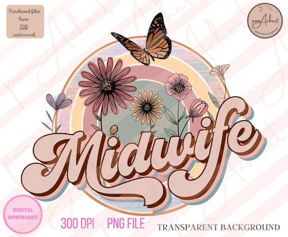 Midwife Png, Midwife, Midwifery, Midwife Gift, Midwife Student, CPM, Certified Professional Midwife, Student Midwife, Future Midwife