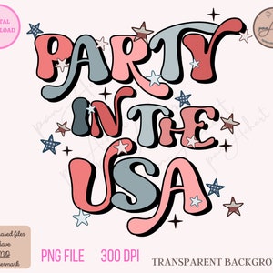 Party In The Usa PNG, 4th of July PNG, Independence Day Png, USA Png, America Png, American Flag Png, Digital Download, July 4th Png