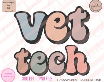 May include: A digital download of a graphic design featuring the words "vet tech" in a retro, bubble-letter style. The letters are in shades of pink, blue, and gray with black outlines.