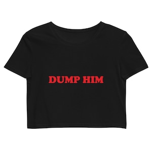 y2k DUMP HIM Britney Spears 2000s Inspired Organic Crop Top