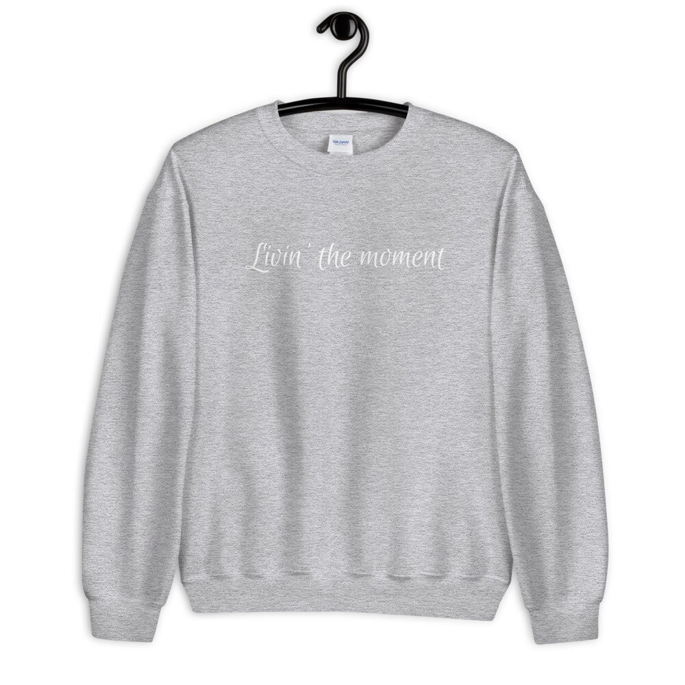 Graues Livin' The Moment Sweatshirt Schwarzer Spruch Live | Etsy
