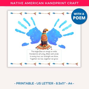 May include: A printable Native American handprint craft featuring a blue handprint eagle design with a poem. The design includes arrows and the text "The eagle flies on wings so wide."