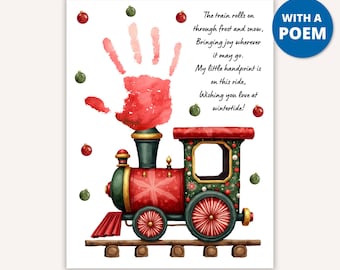 May include: Printable winter handprint craft with a poem about a train. The craft features a red train with green and white details, a red handprint, and green and red baubles. The poem reads: "The train rolls on through frost and snow, Bringing joy wherever it may go. My little handprint is on this ride, Wishing you love at wintertide!"