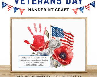 May include: A framed print for Veterans Day with a red handprint, poppies, and an American flag. The text reads "Veterans Day Handprint Craft" and includes a poem about heroes. The print is a digital download.