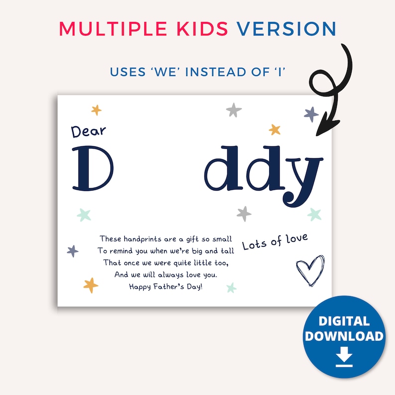May include: A white Father's Day card with the words "Dear D ddy" in navy blue. The card includes a poem, star illustrations, and a heart. The words "MULTIPLE KIDS VERSION" and "DIGITAL DOWNLOAD" are also visible.