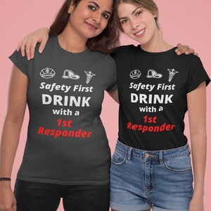Funny First Responder Shirt, EMT School Survivor, Firefighter Shirts, Police t-shirt, EMT Gifts, Police Appreciation, Firefighter Gift