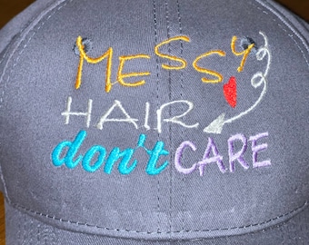 Messy Hair don’t care embroidered hat