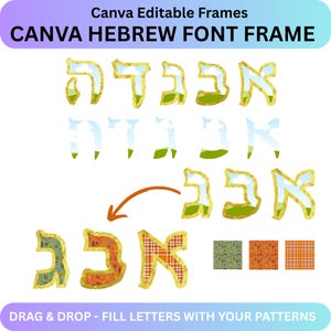May include: An image showcasing Canva Hebrew font frames. The text "CANVA HEBREW FONT FRAME" is at the top. The image features Hebrew letters with gold borders and various pattern fills. The bottom text reads "DRAG & DROP - FILL LETTERS WITH YOUR PATTERNS".