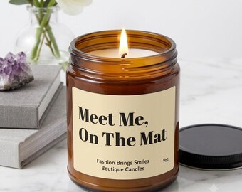 Meet Me On The Mat Candle - Funny Yoga Gift, Meditation Soy Candle Studio Decor, Self Care Amber Jar Gag Gift Bestie Present Mindfulness