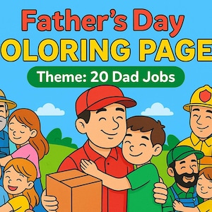 Father’s Day Coloring Pages – 20 Dad’s Professions – Kids Hugging Dad