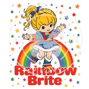 May include: A cartoon illustration of Rainbow Brite, a character with blonde hair and a blue dress, standing on a rainbow. The image includes colorful stars and the text "Rainbow Brite" in red.